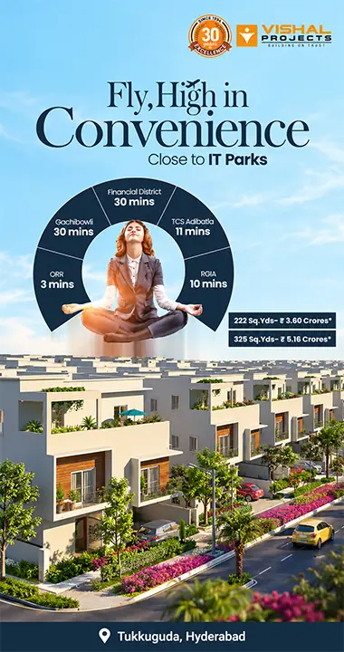 Vishal Sanjivini 4BHK Luxury Villas in Tukkuguda, Hyderabad